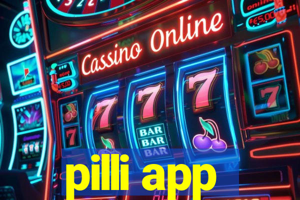 pilli app